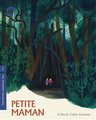 Petite Maman: Un voyage poignant à travers le temps et l'imagination enfantine !