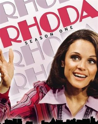  Rhoda : Une héroïne hilarante qui navigue dans les eaux troubles de la vie adulte à New York !