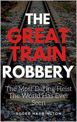 The Great Train Robbery! A Story of Daring Heist and Cinematic Firsts!